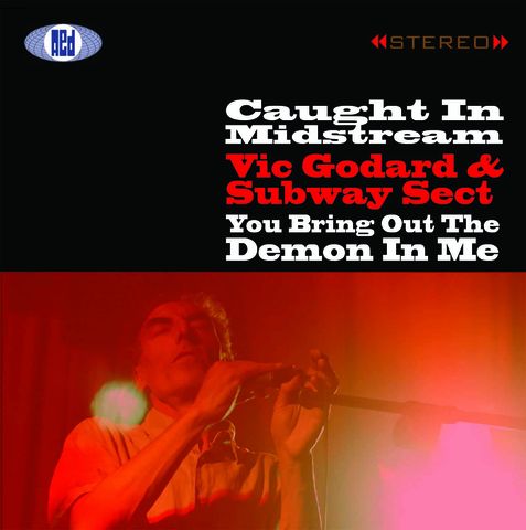 AED0015,VIC,GODARD,&,SUBWAY,SECT:,Caught,In,Midstream/You,Bring,Out,The,Demon,Me,Vic Godard, Subway Sect, Caught In Midstream