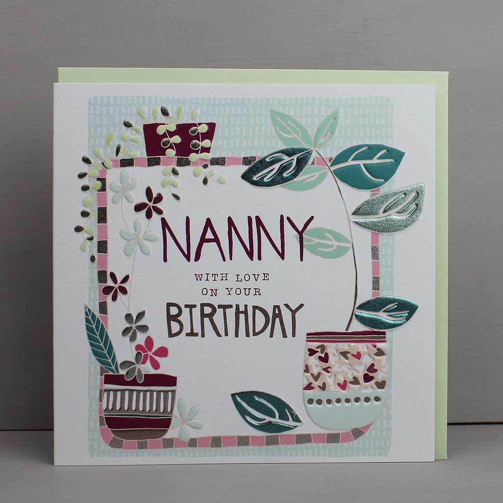 buy nanny birthday card online with pots of flowers from karenza paperie pretty floral birthday cards for nans grandparents from grandchildren grandchild grandson granddaughter