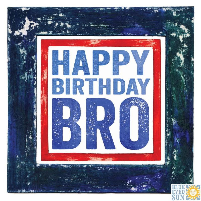 Happy Birthday Bro Birthday Card - Karenza Paperie