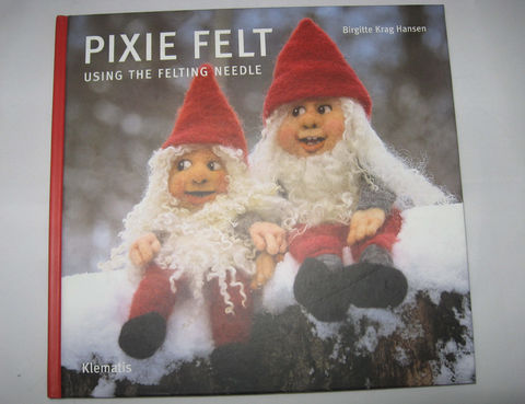 Pixie,Felt,written,by,Birgitte,Krag,Hansen,needle felting, needle felting book, felting, dry felting, soft sculpture, wool felting, Pixie Felt ,Birgitte Krag Hansen, felting figures, felting pixies, felting techniques, felting instructions , BrushCreekWoolWorks, Brush Creek Wool Works