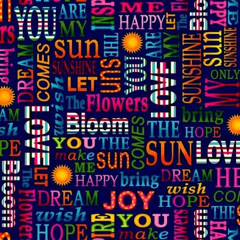 Cotton,Quilt,Fabric,Sunshine,Kisses,Inspirational,Words,Blue,Multi,,quilt backing, dresses, quilt fabric,cotton material,auntie chris quilt,sewing,crafts,quilting,online fabric,sale fabric