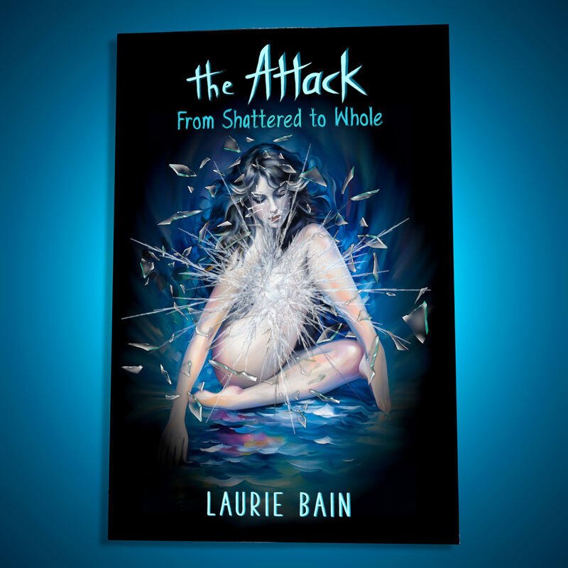 Illustrated Memoir, Surviving Trauma, #MeToo Autobiography - "The Attack: From Shattered to Whole - product images  of 