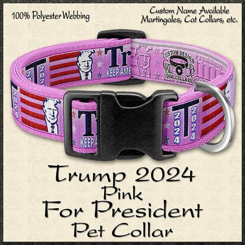 Trump,2024,for,President,Designer,Dog,Collar,available,in,Pink,or,Blue,Versions,Trump_2024_collar,trump_pink_collar,trump_2024_president,trump_2024_pet_gift,trump_2024_fan_gift,trump_2024_leash,trump_2024_dog_gift,trump_dog_collar,donald_trump_2024,trump_2024_grosgrain,gift_trump_dog,gift_trump_cat,pink_gift_trump_dog