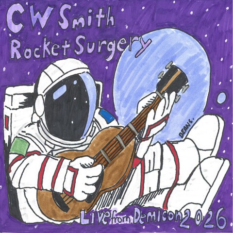 CW,Smith:,Rocket,Surgery:,Live,from,DemiCon,2026,CD