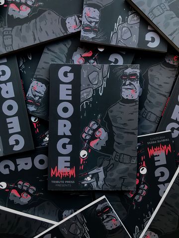 GEORGE,MAYHEM,comic, mini-comics, forpe comics, darrell thorpe comic, tribute press