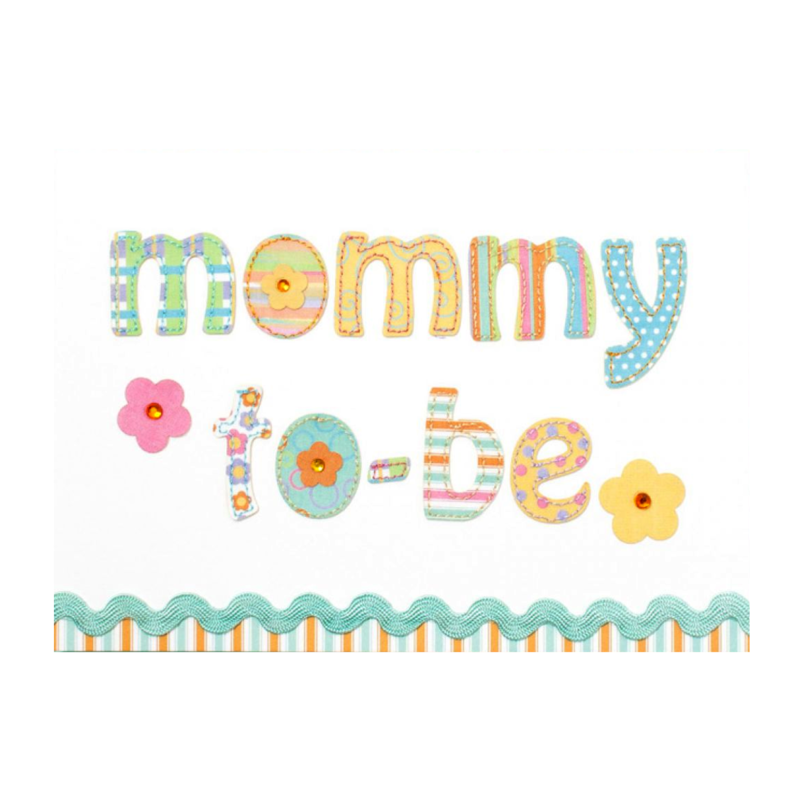 Mom To Be Card Credainatcon Fabric And Sched Lettering For Mom To Be Mother S Day Card