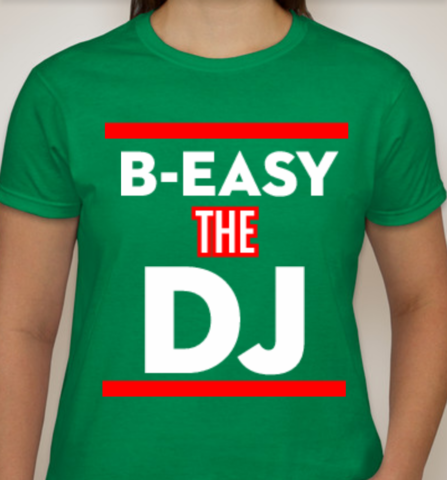 B-Easy,The,DJ,Ladies,Tee,-,Green,B-EASY THE DJ, T-SHIRT, GREEN