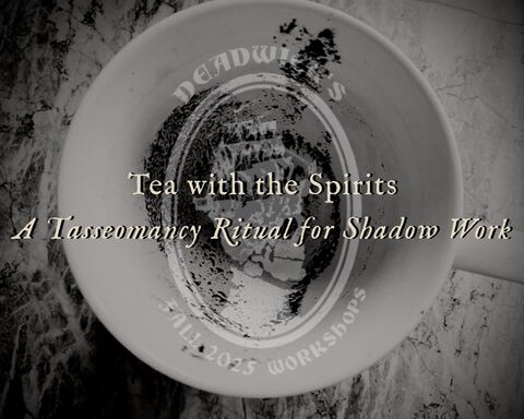 Tea,with,the,Spirits:,A,Tasseomancy,Ritual,for,Shadow,Work,Jezmina,Von,Thiele