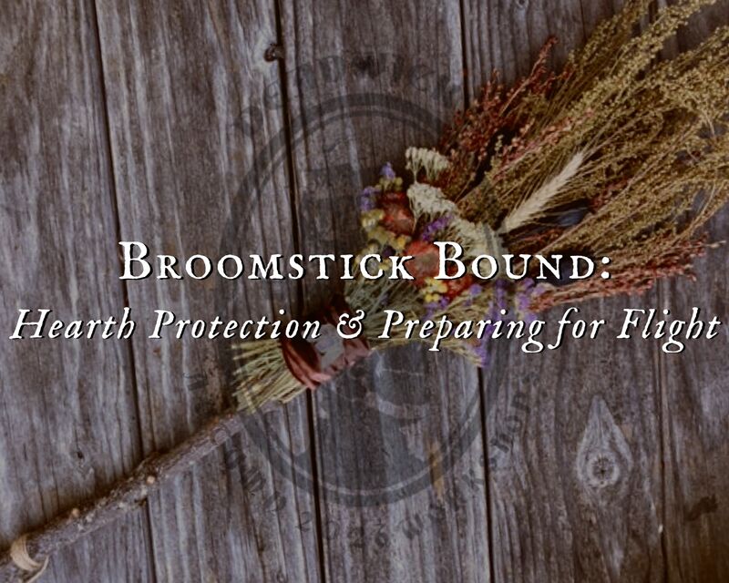 Broomstick Bound: Hearth Protection &amp; Preparing for Flight with Juniper Deadwick - product images  of 