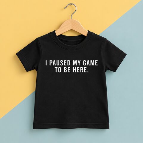 I,Paused,my,Game,to,be,Here,Black,or,White,T-Shirt,I paused my game to be here kids t-shirt, computer loading, funny gamer geek tshirt, nerd, future programmer, i'm waiting, children's tee, gift for son, gaming fan tee
