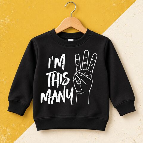 I'm,This,Many,3,Sweatshirt,i'm this many 3, funny 3 finger hand gesture symbol, young wild and three, 3rd birthday, aged 3, turning three, wild girl, boy, wild child, kids sweatshirt, toddler sweater