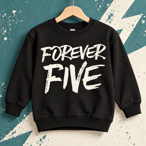 Forever,Five,Sweatshirt,fast and five, forever five, high five and awesome, i'm this many 5, wild & five, 5th birthday, aged 5, turning five, 5th birthday party outfit, kids fifth sweatshirt, toddler sweater