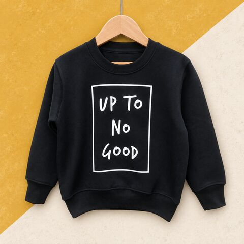 Up,to,no,Good,Sweatshirt,up to no good, statement, slogan, alternative baby gifts, sarcastic kids clothes, funny sweater, funny sweatshirt, kids sweatshirt, punk sweater, funny baby shower gift