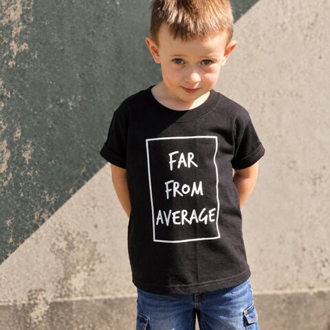 Far,from,Average,Black,or,White,T-Shirt,far from average, special kid, one of a kind, not your average, sarcasm, sarcastic, funny kids shirt, amusing, kids, baby, youth, infant, toddler, trendy t-shirt, shirt, boy, girl, unisex, statement, slogan, funny