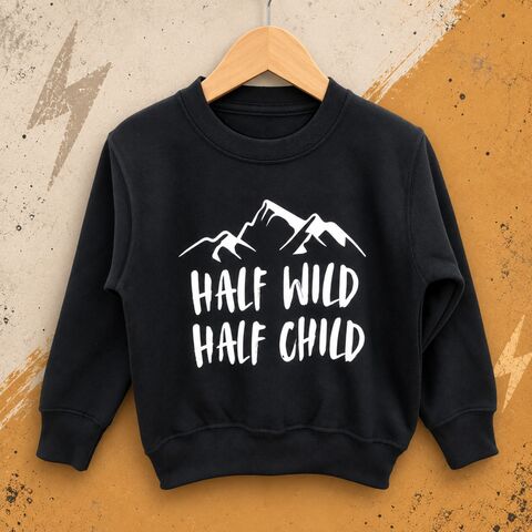 Half,Wild,Child,Sweatshirt,half wild half child, wild one, stay wild, moon child, adventure clothes, clothing, toddler jumper, wild and free, baby, child, kids sweatshirt, sweater, crew neck, top, unisex, boy, girl, trendy, cool, funny slogan