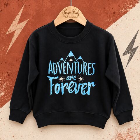 Adventures,are,Forever,Sweatshirt,adventures are forever, camping sweatshirt, hiking sweatshirt, little adventurer, good vibes, life is an adventure, adventure kids, outdoor kid, outdoor baby, toddler sweater, kids sweatshirt, kids sweater, baby sweater, baby sweatshirt