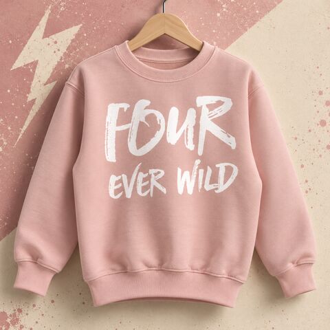 Four,Ever,Wild,Dusty,Pink,Sweatshirt,Four Ever Wild, wild and four, forever wild, wild 4th birthday, aged 4 gift, turning four, fourth birthday party outfit, dusty pink, wild one, wild girl, wild child, kids sweatshirt, kids sweater, crew neck sweater, baby sweater, baby sweatshirt, toddler 