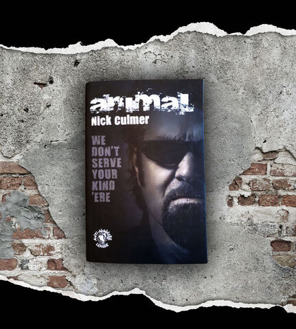 Animal's,Autobiography,'WE,DON'T,SERVE,YOUR,KIND,'ERE',Animal's autobiography/Animal/Anti Nowhere League