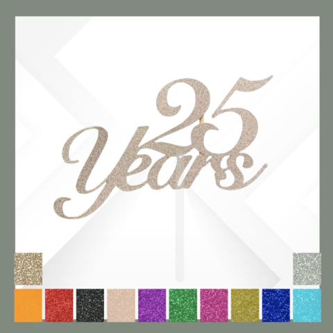 Anniversary,Years,Glitter Number Cake Toppers | Cake Topper | Birthday Cake Topper | Custom Cake Topper | Card Cake Topper | Glitter Card Toppers